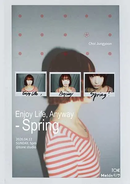 Enjoy Life, Anyway: Spring (톤스튜디오 서울) 공식 포스터