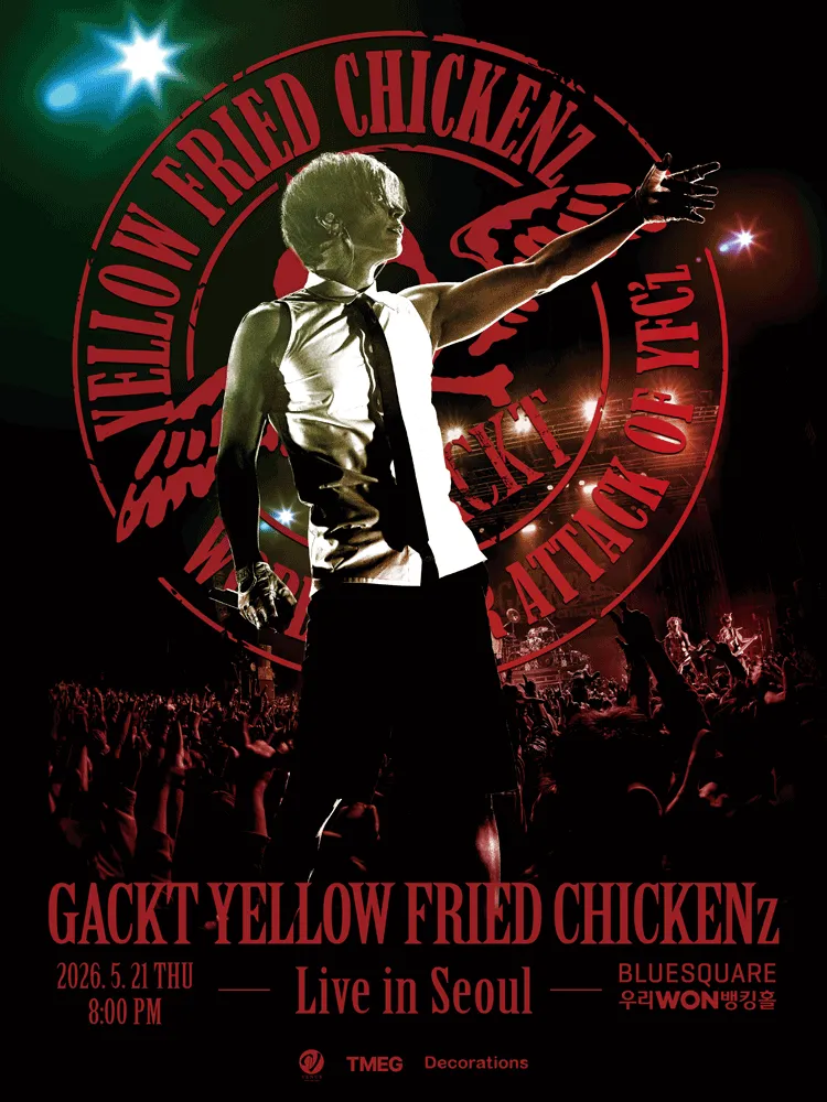 GACKT YELLOW FRIED CHICKENz WORLD TOUR ATTACK OF YFCz [서울] (블루스퀘어) 공식 포스터