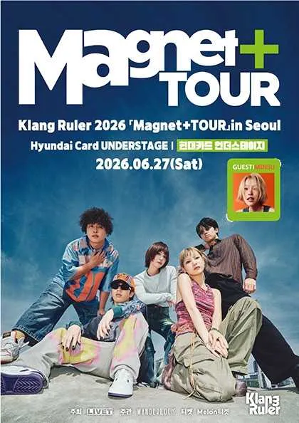 Klang Ruler Magnet+TOUR in Seoul (현대카드 언더스테이지) 공식 포스터