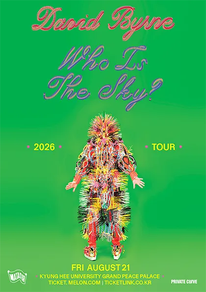데이비드 번 첫 단독 내한공연: David Byrne Who Is The Sky? Tour (경희대학교 평화의전당) 공식 포스터
