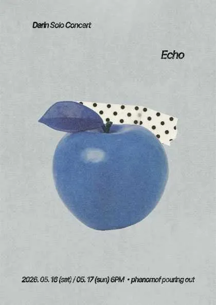 다린 단독 공연: Echo (페노모브 푸어링아웃) 공식 포스터