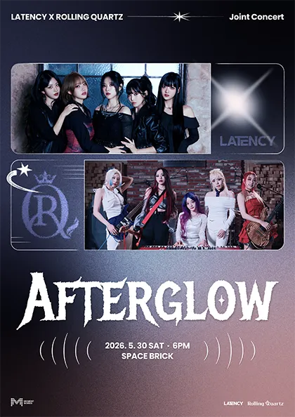 LATENCY X ROLLING QUARTZ Joint Concert: Afterglow (스페이스브릭 (SPACE BRICK)) 공식 포스터