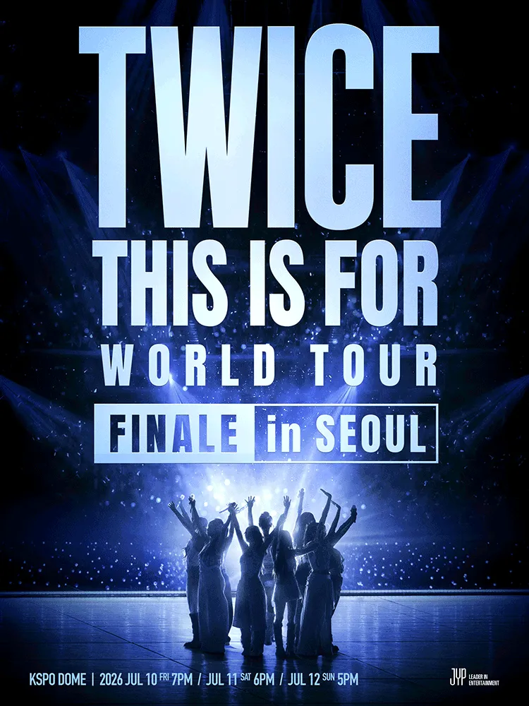 TWICE WORLD TOUR: THIS IS FOR FINALE [서울] (올림픽공원) 공식 포스터