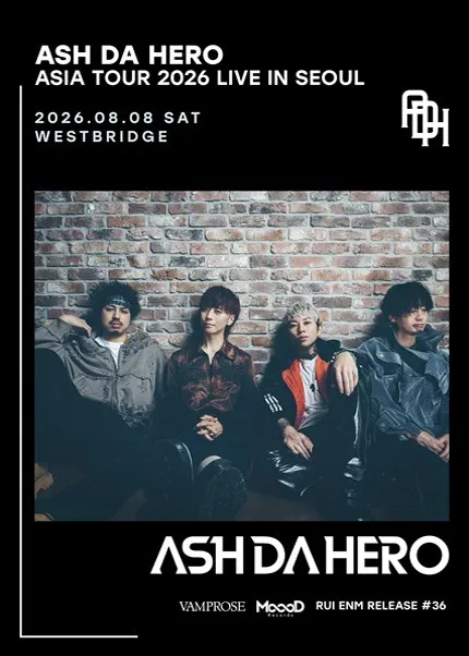 ASH DA HERO ASIA TOUR [서울] (웨스트브릿지 라이브홀) 공식 포스터