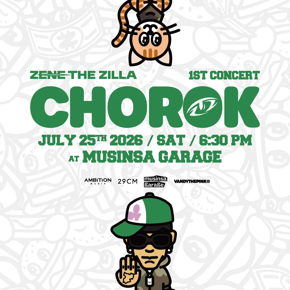 CHOROK: ZENE THE ZILLA 1ST CONCERT (초록: 제네 더 질라) (무신사 개러지 (구. 왓챠홀)) 공식 포스터