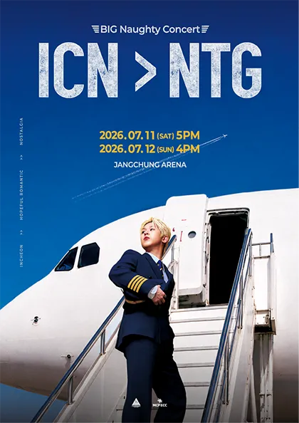ICN > NTG: BIG Naughty Concert (장충체육관) 공식 포스터
