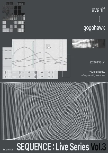 SEQUENCE: Live Series Vol.3 evenif X gogohawk (연남스페이스) 공식 포스터