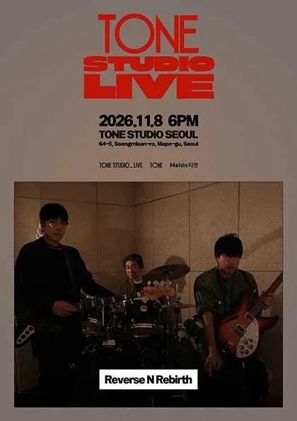 TONE STUDIO LIVE, Reverse N Rebirth (톤스튜디오 서울) 공식 포스터